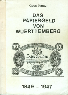 Buch-Klaus Karau-Das Papiergeld von Württemberg.jpg