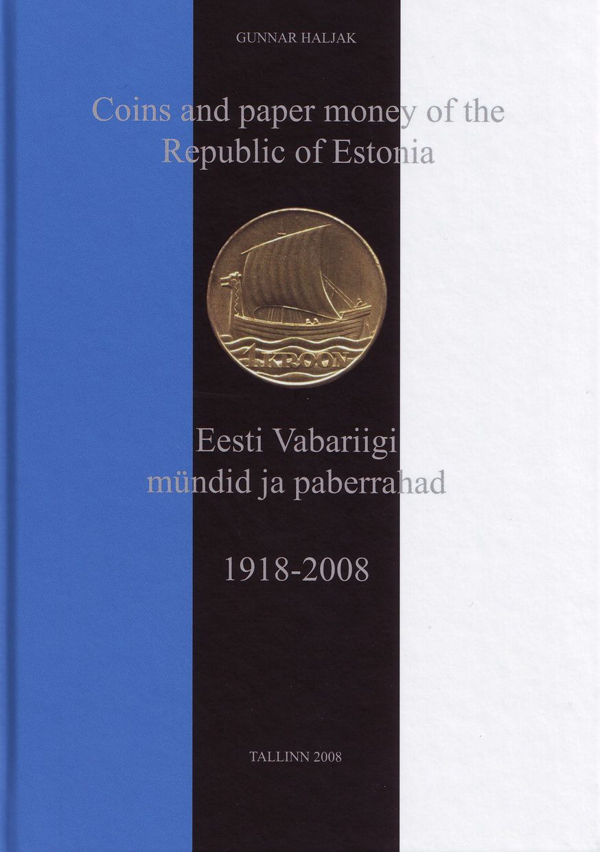 Coins and paper money of the Republic of Estonia 1918 - 2008.jpg